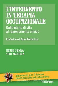 L intervento in terapia occupazionale. Dalla storia di vita al ragionamento clinico.pdf