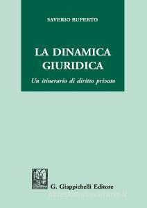 La dinamica giuridica. Un itinerario di diritto privato.pdf