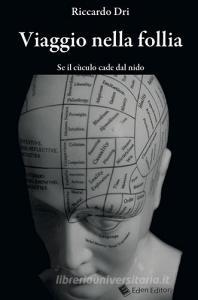 Viaggio nella follia. Se il cùculo cade dal nido.pdf