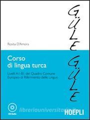 Corso di lingua turca. Livelli A1-B1 del quadro comune europeo di riferimento delle lingue. Con CD Audio.pdf