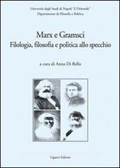 Marx e Gramsci. Filologia, filosofia e politica allo specchio.pdf