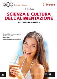 Scienza e cultura dellalimentazione. Per gli Ist. professionali settore accoglienza turistica. Con e-book. Con espansione online.pdf