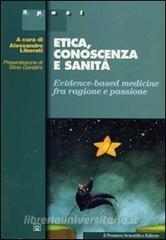 Etica, conoscenza e sanità. Evidence-based medicine fra ragione e passione.pdf