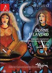 Donne e lavoro. Percorsi diacronici ed emergenze contemporanee.pdf