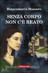 Senza corpo non cè reato.pdf