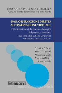 Dallosservazione diretta allosservazione virtuale: ottimizzazione della gestione chirurgica del paziente attraverso luso dellapplicazione WhatsApp nel sistema sa.pdf