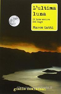 L ultima luna. Il lato oscuro del lago.pdf