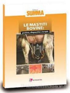 Le mastiti bovine: gestione, diagnostica e terapia.pdf