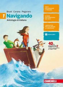 Navigando. Antologia di italiano. Con Epica e letteratura. Per la Scuola media. Con Contenuto digitale (fornito elettronicamente) vol.1.pdf