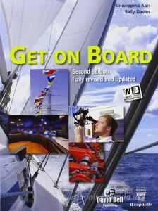 Get on board. Con e-book. Con espansione online. Per gli Ist. tecnici nautici retedem.it Image