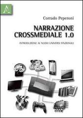 Narrazione crossmediale 1.0. Introduzione ai nuovi universi finzionali.pdf
