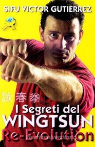 I segreti del Wingtsun Re-evolution.pdf