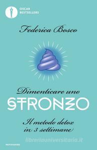 Dimenticare uno stronzo. Il metodo detox in 3 settimane.pdf