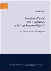 Contributo allanalisi della responsabilità per la «organizzazione difettosa» nel diritto penale dellimpresa.pdf