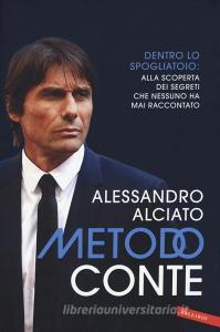 Metodo Conte. Dentro lo spogliatoio: alla scoperta dei segreti che nessuno ha mai raccontato.pdf