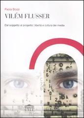 Vilém Flusser. Dal soggetto al progetto: libertà e cultura dei media.pdf