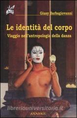 Le identità del corpo. Viaggio nellantropologia della danza.pdf