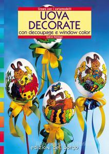 Uova decorate. Con il découpage e window color.pdf