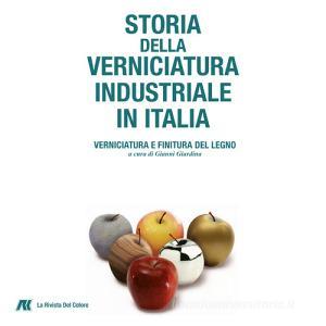 Storia della verniciatura industriale in Italia. Verniciatura e finitura del legno.pdf