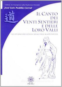 Il canto dei venti sentieri e delle loro valli. Lo studio dei venti canali dellagopuntura.pdf