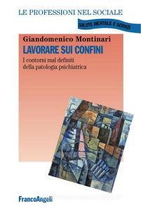 Lavorare sui confini. I contorni mal definiti della patologia psichiatrica.pdf