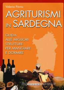 Agriturismi in Sardegna. Guida alle migliori struttre per mangiare e dormire.pdf