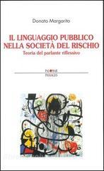 Il linguaggio pubblico nella società del rischio. Teoria del parlante riflessivo.pdf