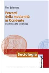 Percorsi della modernità in Occidente. Una riflessione sociologica.pdf