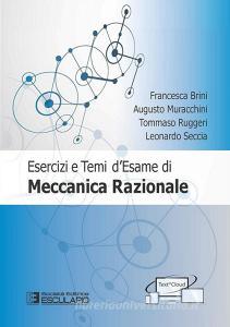 Esercizi e temi desame di meccanica razionale. Con espansione online.pdf