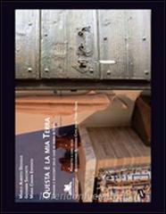 Questa è la mia terra. Immagini e racconti delle case di terra in Italia.pdf