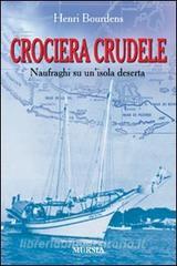 Crociera crudele. Naufraghi su unisola deserta.pdf