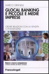 Glocal banking. Creare relazioni con la vendita consulenziale.pdf