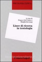 Linee di ricerca in testologia Linee di ricerca in testologia