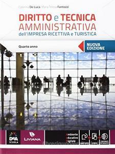 Diritto e tecnica amministrativa dellimpresa ricettiva e turistica. Per le Scuole superiori. Con e-book. Con espansione online vol.2.pdf