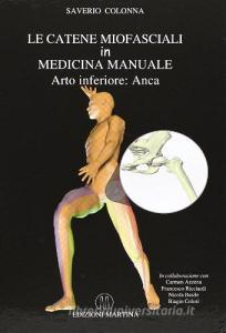 Le catene miofasciali in medicina. Manuale. Arto inferiore: anca.pdf