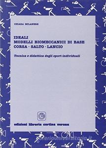 Ideali modelli biomeccanici di base. Corsa, salto, lancio.pdf