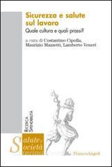 Sicurezza e salute sul lavoro. Quale cultura e quali prassi?.pdf