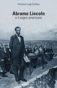 Abramo Lincoln e il sogno americano.pdf