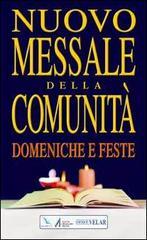 Nuovo Messale della comunità. Domeniche, solennità e feste. Anni A, B e C.pdf