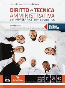 Diritto e tecnica amministrativa dellimpresa ricettiva e turistica. Per le Scuole superiori. Con e-book. Con espansione online vol.3.pdf