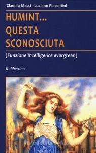 Humint... questa sconosciuta (Funzione intelligence evergreen).pdf