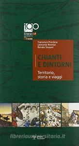Chianti e dintorni. Territorio, storia e viaggi.pdf