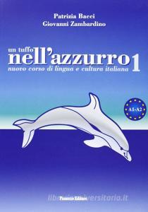 Un tuffo nellazzurro. Nuovo corso di lingua e cultura italiana. Con CD Audio vol.1.pdf