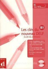 Les clés du nouveau B1. Guide du professeur. Con CD Audio.pdf
