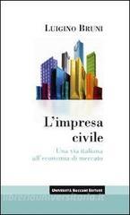 L impresa civile. Una via italiana alleconomia di mercato.pdf