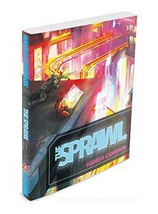 The Sprawl. Il futuro. Oscuro. Sporco. Pericoloso.pdf