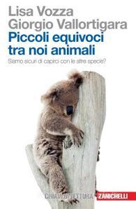 Piccoli equivoci tra noi animali. Siamo sicuri di capirci con le altre specie?.pdf