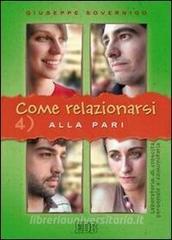 Come relazionarsi. Laboratorio di crescita personale e comunitaria vol.4.pdf
