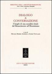 Dialogo & conversazione. I luoghi di una società ideale dal Rinascimento allIlluminismo.pdf
