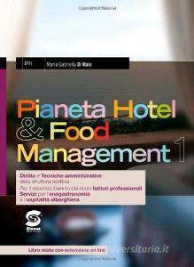Pianeta hotel & food management. Con espansione online. Per gli Ist. tecnici.pdf